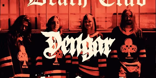 Death Club, Dengar,Deafened