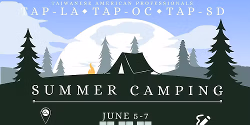 TAP (OC + LA + SD) Joint Camping Trip
