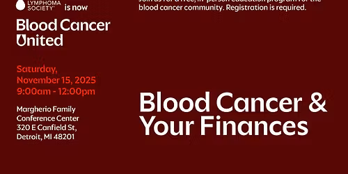 Blood Cancer & Your Finances - Free Education Program For Patients & Families