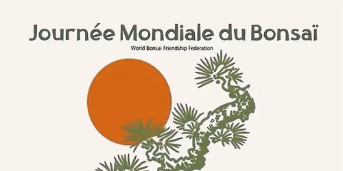 Journ\u00e9e Mondiale du Bonsa\u00ef