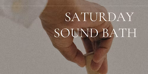Self-Care Saturday Sound Bath
