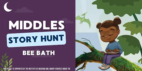 Middles Story Hunt: Bee Bath