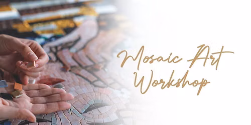 Mosaic Art Workshop 