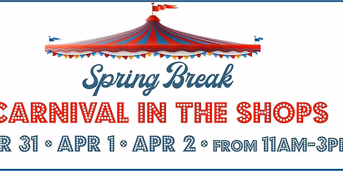 Spring Break Carnival in the Shops - Downtown Marshall