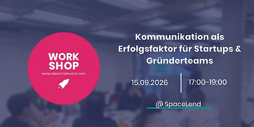 Kommunikation als Erfolgsfaktor f\u00fcr Startups und Gr\u00fcnderteams