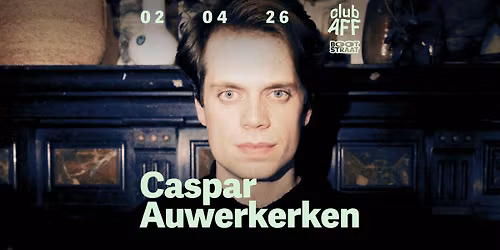 Caspar Auwerkerken ~ 02.04.26 ~ Club AFF  