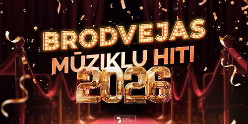 BRODVEJAS M\u016aZIKLU HITI 2026