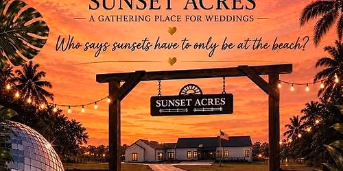 Sunset Acres Open House and Vendor Meet and Greet