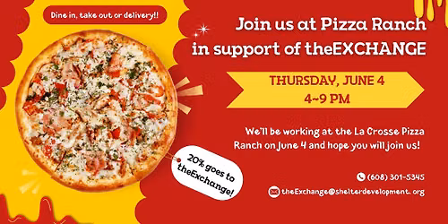 Support theEXCHANGE at La Crosse Pizza Ranch