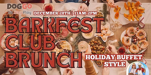 Barkfest Club Brunch: Holiday Buffet