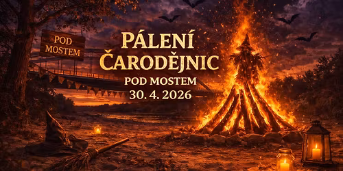 P\u00e1len\u00ed \u010darod\u011bjnic Pod mostem - Lys\u00e1 n\/L