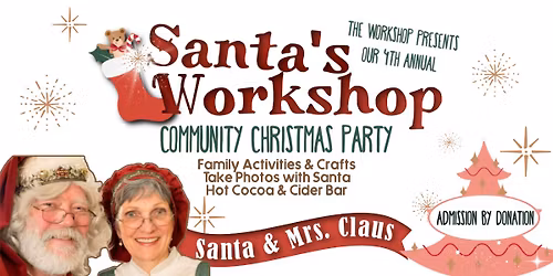Santa\u2019s Workshop Community Christmas Party!