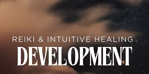 Reiki & Intuitive Healing Development