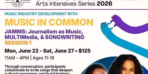2026 CCFY - JAMMS: Journalism As Music, Multimedia, & Songwriting - Session 1