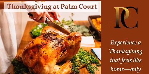 Thanksgiving at Palm Court