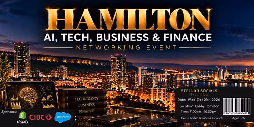 Hamilton AI, Business, Tech & Finance Networking Event