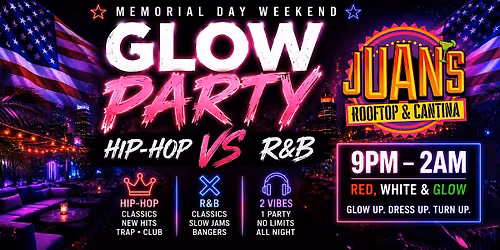 Memorial Day Glow Party: Hip-Hop vs R&B
