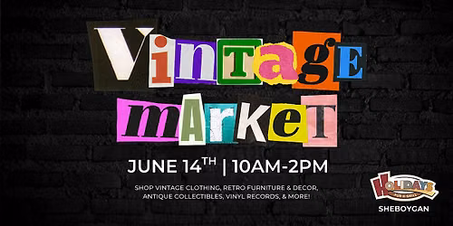 Vintage Market at Holidays Pub & Grill