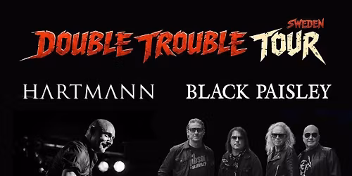 Double Trouble Tour w\/ HARTMANN + BLACK PAISLEY 