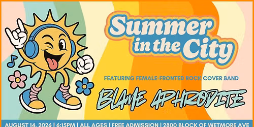 BLAME APHRODITE @ SUMMER IN THE CITY