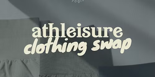 Athleisure Clothing Swap at Kalamazoo Backyard Yogis