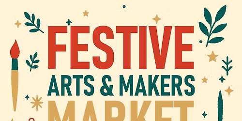 FESTIVE ARTS & MAKERS MARKET