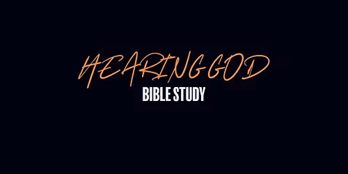 Hearing God Bible Study Session 4