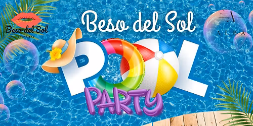 Beso del Sol: Tampa Bay's Premium Latin Dance Pool Party!