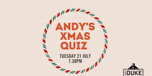 Andy's Xmas in July Quiz Night