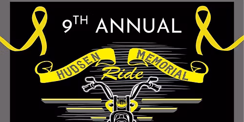 9th Annual Hudsen Memorial Ride