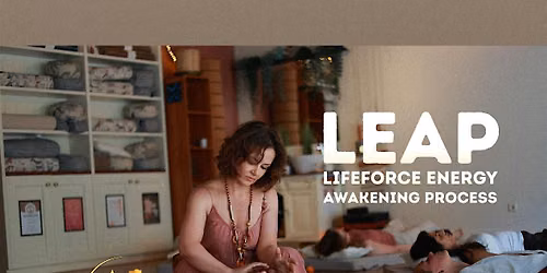 LEAP Lifeforce Energy Awakening Process - Awaken Your Lifeforce