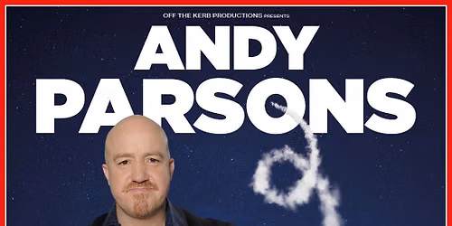 Andy Parsons: PLEASE #@!$ OFF TO MARS 