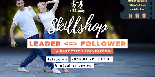 FS Skillshop - Leader<=>Follower - West Coast Swing workshop