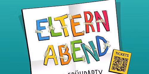 Elternabend - Die Fr\u00fchparty