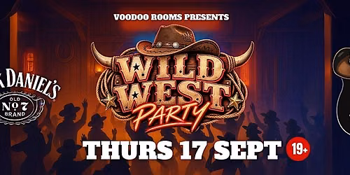 JACK DANIELS  WILD WEST PARTY AT VOODOO ROOMS