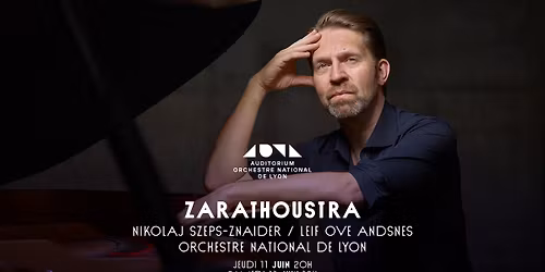 Symphonique avec l\u2019ONL - Zarathoustra - Nikolaj Szeps-Znaider \/ Leif Ove Andsnes