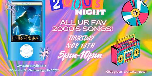 2000s Themed Music Night in Chattanooga \u2013 Dress Up & Sing Along!