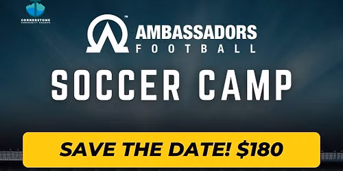 Ambassadors Soccer Camp Ages 5-14