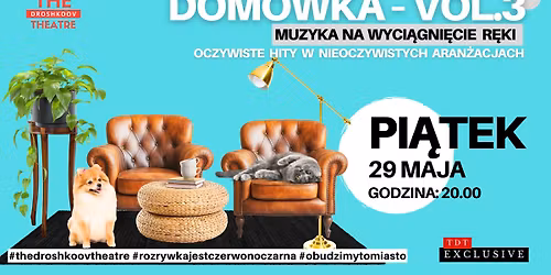 DOM\u00d3WKA VOL. 3 \u2013 MUZYKA NA WYCI\u0104GNI\u0118CIE R\u0118KI \u2013 TDT EXCLUSIVE + AFTER PARTY