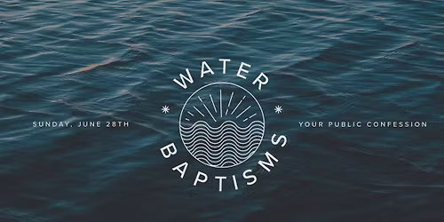 Water Baptisms