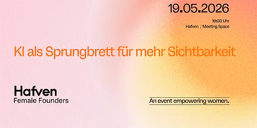 HFF Hafven Female Founders Impuls- & Netzwerktreffen Mai