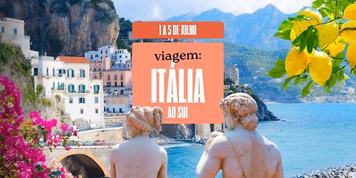 \ud83c\udf4b Viagem: It\u00e1lia ao Sul