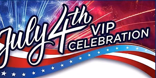 July 4th VIP BBQ & FIREWORKS CELEBRATION