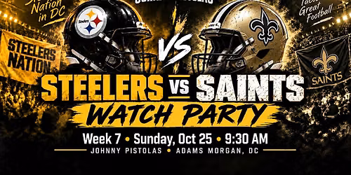 Week 7: Steelers v Saints Watch Party