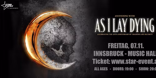 AS I LAY DYING - Celebrating the 20th Anniversary of Shadows Are Security - INNSBRUCK @ MUSIC HALL