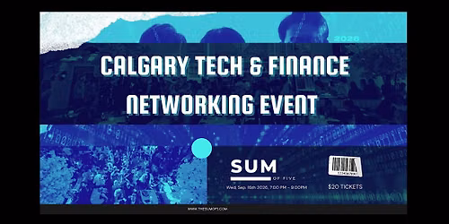 Calgary Tech & Finance Networking Event