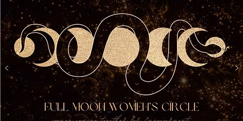 Full Moon Women\u2019s Circle - Empower and Connect