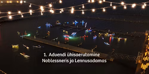 1. Advendi \u00fchisaerutamine 2025 (Noblessner ja Lennusadam)