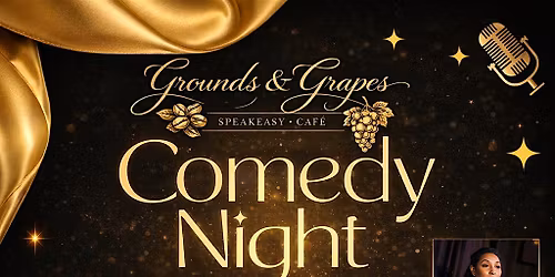 Grounds & Grapes Comedy