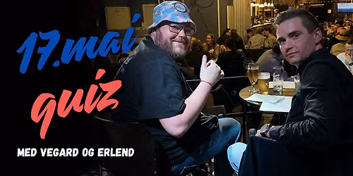 17.mai-quiz med Vegard og Erlend!